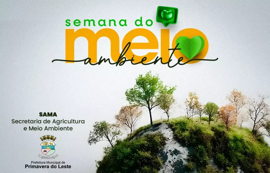 Prefeitura de Primavera do Leste promove programação especial na Semana Mundial do Meio Ambiente